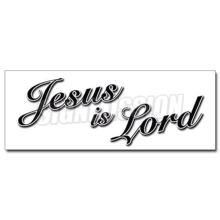 Signmission JESUS IS LORD DECAL sticker church christian Christ prayer pray, D-12 Jesus Is Lord D-12 Jesus Is Lord